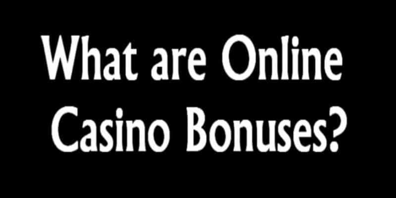 Online Casino Bonuses