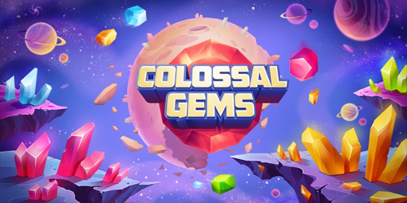 Colossal Gems